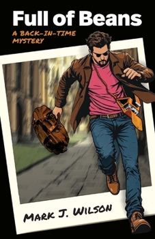 Paperback Full of Beans: A Back-In-Time Mystery Book