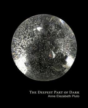 Paperback The Deepest Part of Dark Book