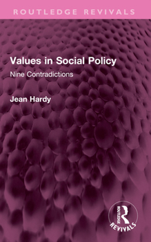 Paperback Values in Social Policy: Nine Contradictions Book