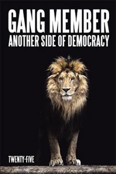 Paperback Gang Member: Another Side of Democracy Book