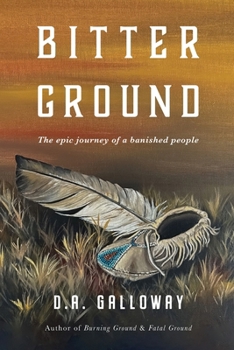 Paperback Bitter Ground: The epic journey of a banished people Book