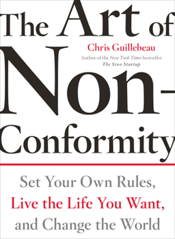 Paperback The Art of Non-Conformity: Set Your Own Rules, Live the Life You Want, and Change the World Book