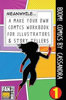 Paperback Boom! Comics by Cassandra: A What Happens Next Comic Book for Budding Illustrators and Story Tellers Book
