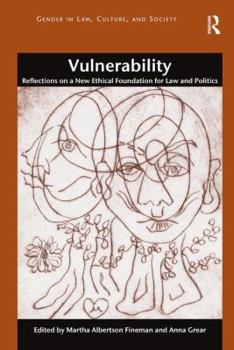 Paperback Vulnerability: Reflections on a New Ethical Foundation for Law and Politics Book