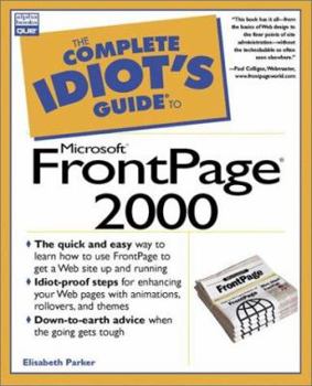 Paperback The Complete Idiot's Guide to Microsoft FrontPage 2000 Book