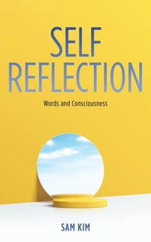 Paperback Self Reflection: Words and Consciousness Book