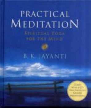 Practical Meditation: Spiritual Yoga for the Mind