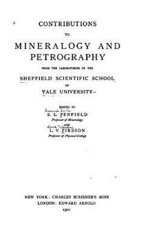 Paperback Contributions to mineralogy and petrography from the laboratories of the Sheffield scientific school of Yale university Book