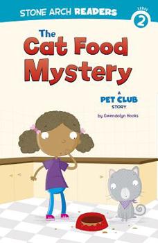 Hardcover The Cat Food Mystery: A Pet Club Story Book