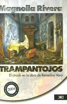 Paperback Trampantojos: El Circulo en la Obra de Remedios Varo [Spanish] Book