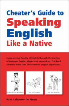 Cheater's Guide to Speaking English Like a Native