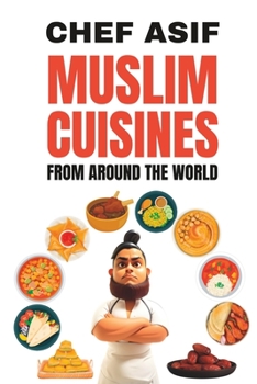 Paperback Muslim Cuisines from Around the World Book