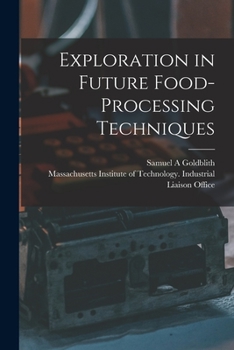 Paperback Exploration in Future Food-processing Techniques Book