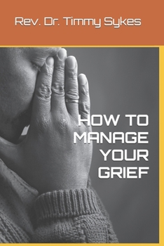 Paperback How to Manage Your Grief Book