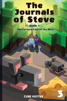 Paperback The Journals of Steve Book 3: The Curious Case Of The Mice [Large Print] Book