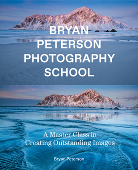 Paperback Bryan Peterson Photography School: A Master Class in Creating Outstanding Images Book