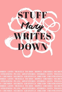 Paperback Stuff Mary Writes Down: Personalized Journal / Notebook (6 x 9 inch) with 110 wide ruled pages inside [Soft Coral] Book