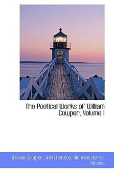 Hardcover The Poetical Works of William Cowper, Volume I Book