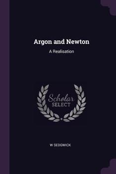 Paperback Argon and Newton: A Realisation Book