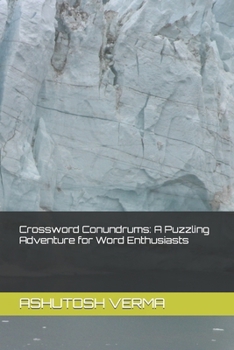 Paperback Crossword Conundrums: A Puzzling Adventure for Word Enthusiasts Book