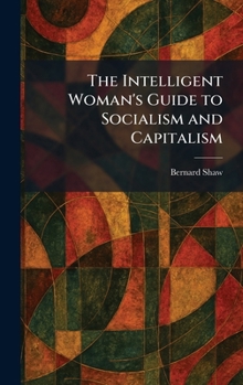 Hardcover The Intelligent Woman's Guide to Socialism and Capitalism Book