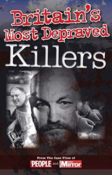 Paperback Crimes of the Century: Britain's Most Depraved Killers: From the Case Files of People and Daily Mirror Book