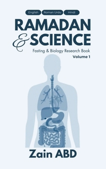 Paperback Ramadan And Science Volume I: Fasting And Biology Research Book