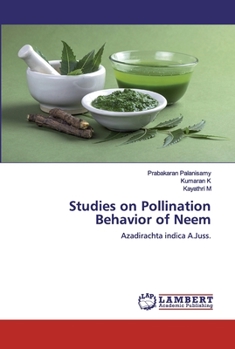 Paperback Studies on Pollination Behavior of Neem Book