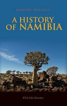 Paperback Hurst Co Publishers Ltd A History of Namibia From the Beginning to 1990. Book