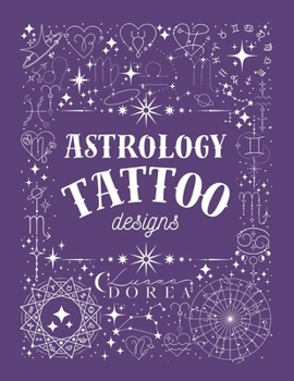 Astrology Tattoo Designs: A collection of mystical, minimalist tattoo art inspired by the stars.