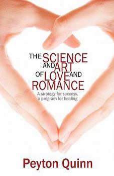 Paperback The Science & Art of Love & Romance Book