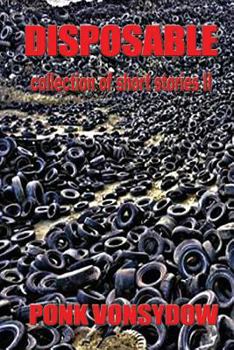 Paperback Disposable: A Collection of Short Stories II Book