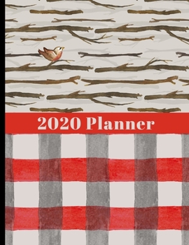 Paperback 2020 Planner: 12 Month Planner with Yearly, Monthly & Daily Timeline Views with Notes & More- Red Buffalo Plaid & Bird Cover Design Book