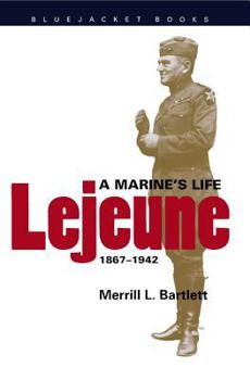 Paperback LeJeune: A Marine's Life, 1867-1942 Book