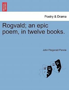 Paperback Rogvald; An Epic Poem, in Twelve Books. Book