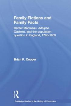 Paperback Family Fictions and Family Facts: Harriet Martineau, Adolphe Quetelet and the Population Question in England 1798-1859 Book