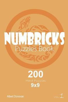 Paperback Numbricks - 200 Hard Puzzles 9x9 (Volume 1) Book
