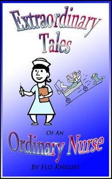 Paperback Extraordinary Tales of an Oridinary Nurse Book