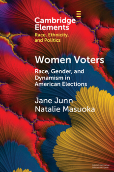 Paperback Women Voters: Race, Gender, and Dynamism in American Elections Book