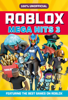 Hardcover 100% Unofficial Roblox Mega Hits 3 Book