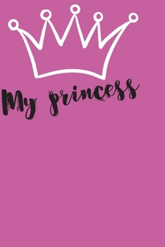 Paperback My princess: Baby Log Book, Track newborn baby healthcare: slepping, breastfeeding and other activities, children health notebook Book