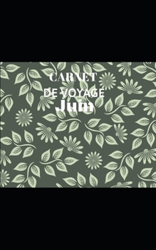 Paperback Carnet de voyage: Juin [French] Book
