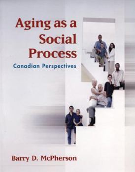 Paperback Aging as a Social Process: Canadian Perspectives Book