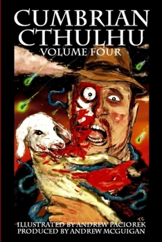 Cumbrian Cthulhu Volume Four - Book #4 of the Cumbrian Cthulhu