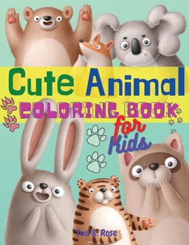 Paperback CUTE ANIMALS COLORING BOOK for Kids: Amazing Coloring Book with Cute Animals for Toddlers and Kids / Super Gift for girls and boys ages 3-8/ Book