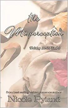 The Misperception - Book #5 of the Holiday