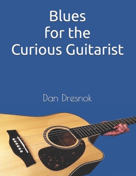 Paperback Blues for the Curious Guitarist Book