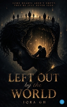Left Out By The World