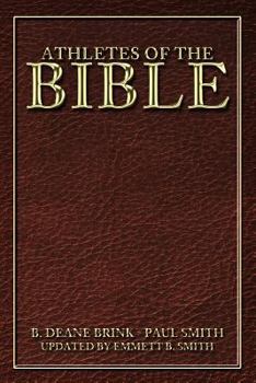 Paperback Athletes of the Bible: B. Deane Brink - Paul Smith Book