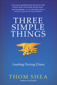 Paperback Three Simple Things: Leading During Chaos Book